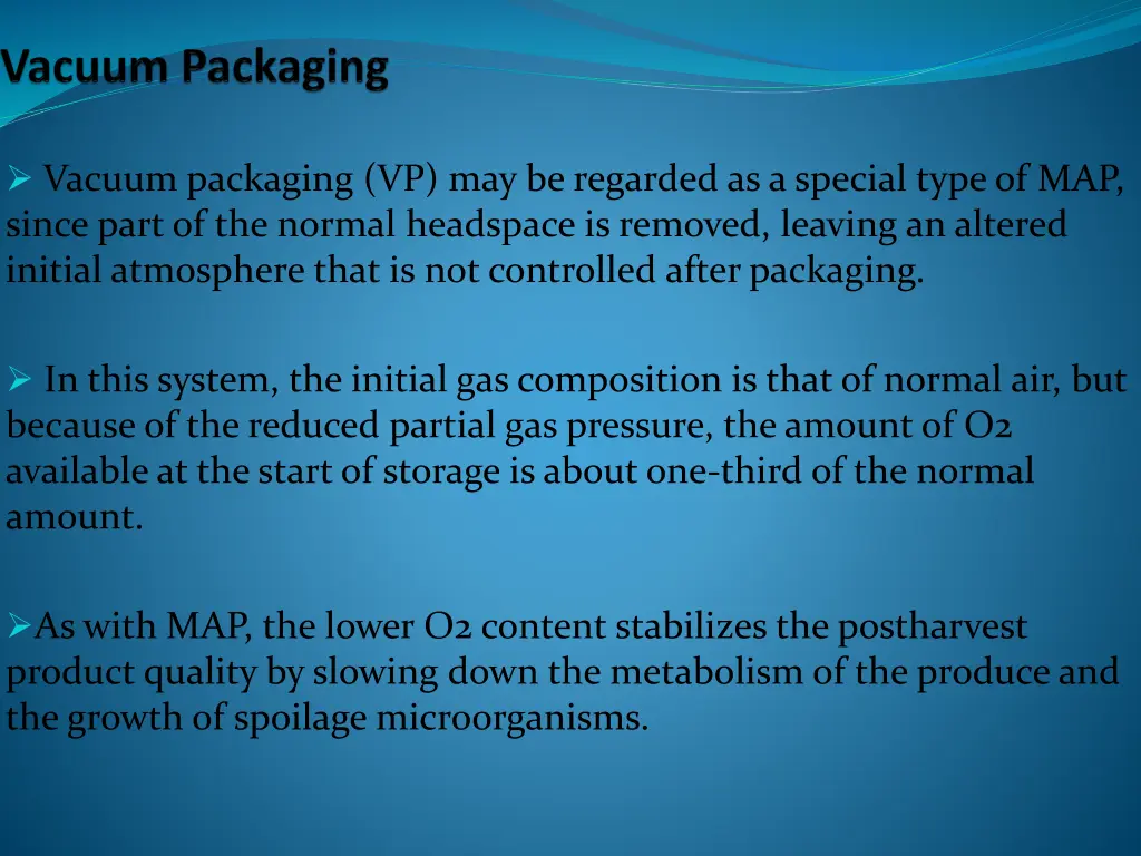 vacuum packaging vp may be regarded as a special