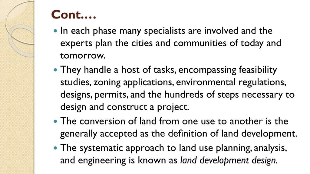 cont in each phase many specialists are involved