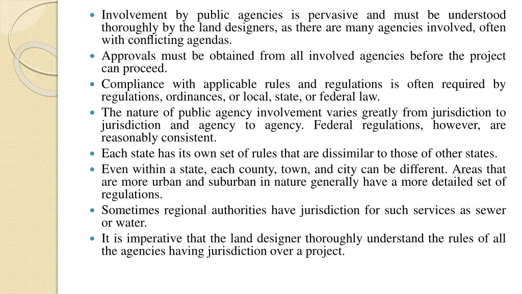 involvement by public agencies is pervasive