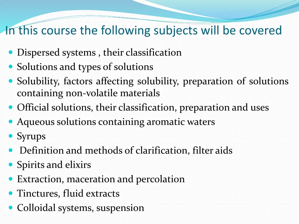 in this course the following subjects will