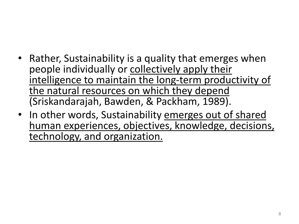 rather sustainability is a quality that emerges