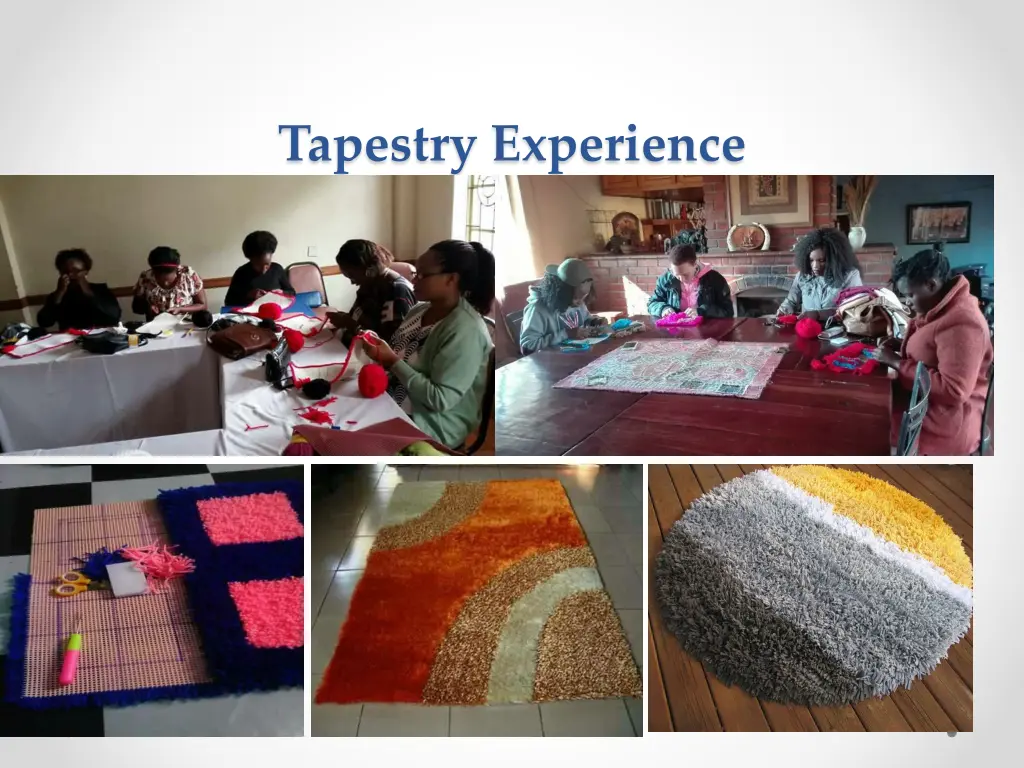 tapestry experience