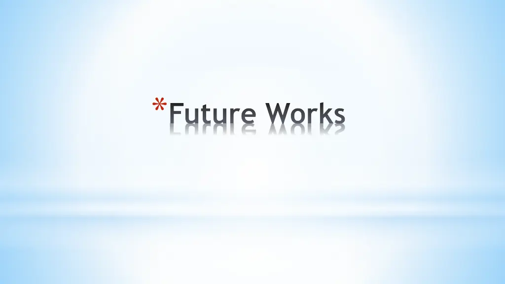future works