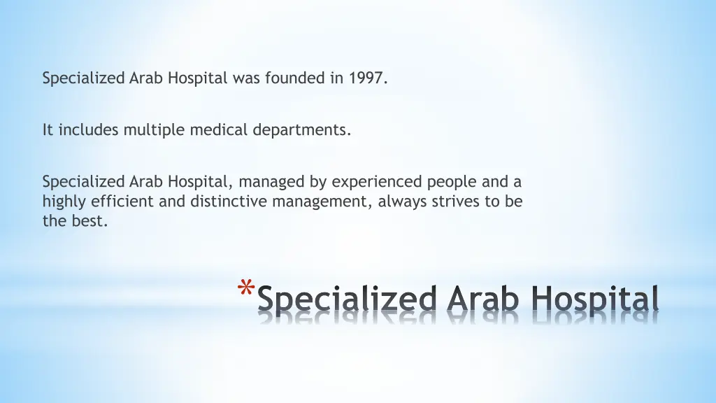 specialized arab hospital was founded in 1997