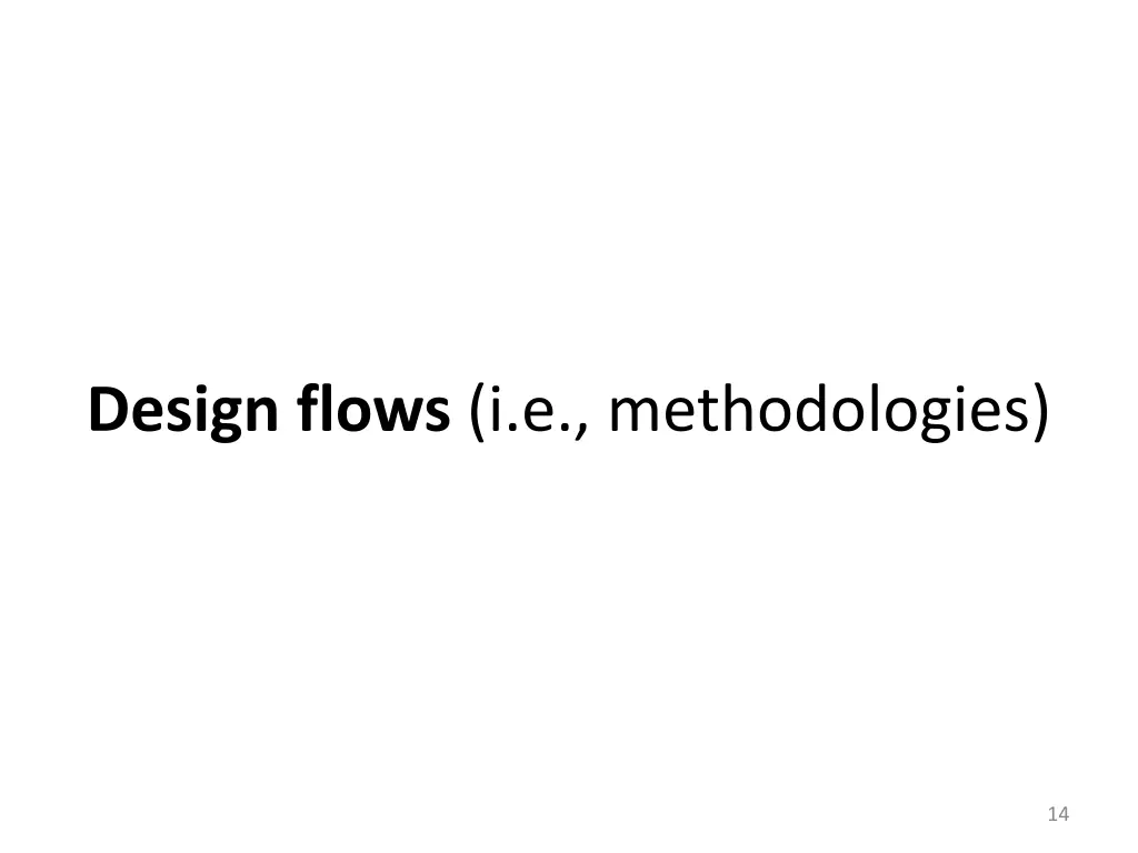 design flows i e methodologies