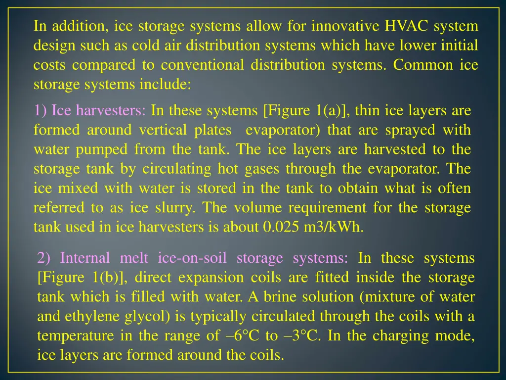 in addition ice storage systems allow