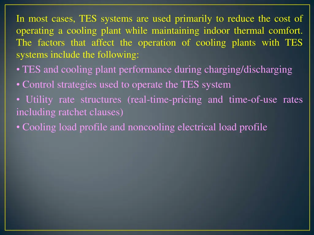 in most cases tes systems are used primarily