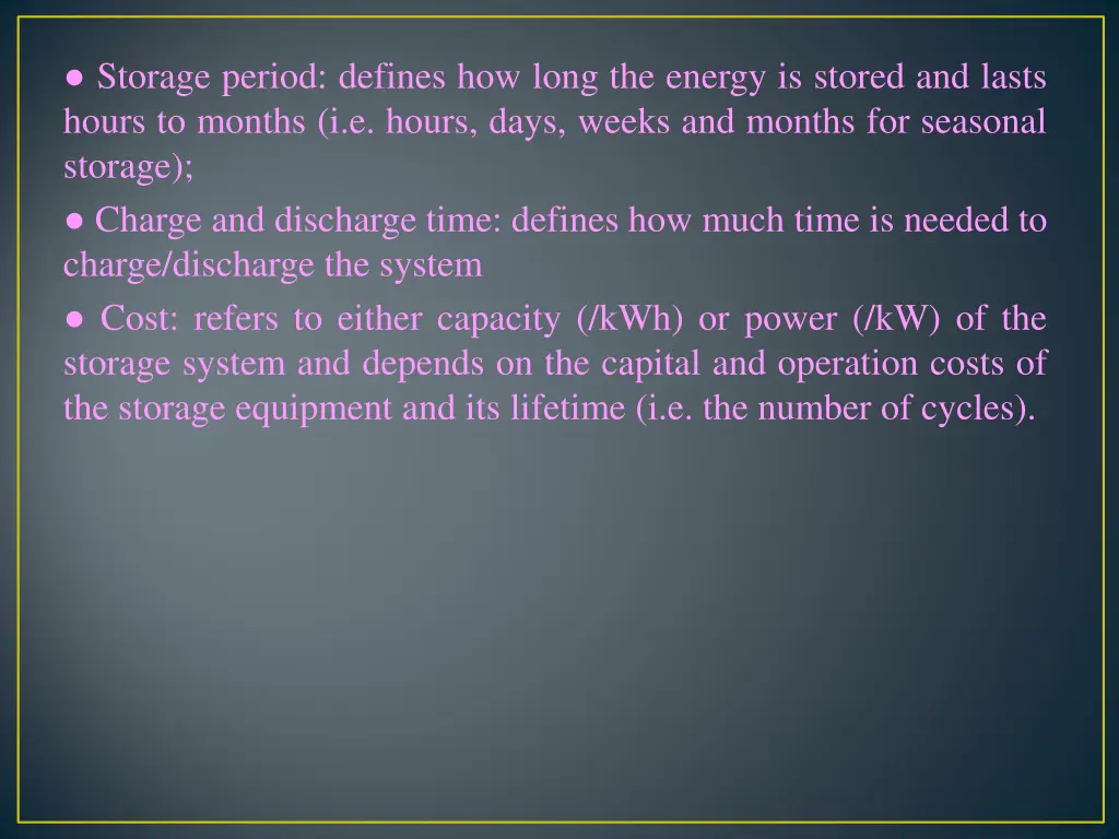 storage period defines how long the energy