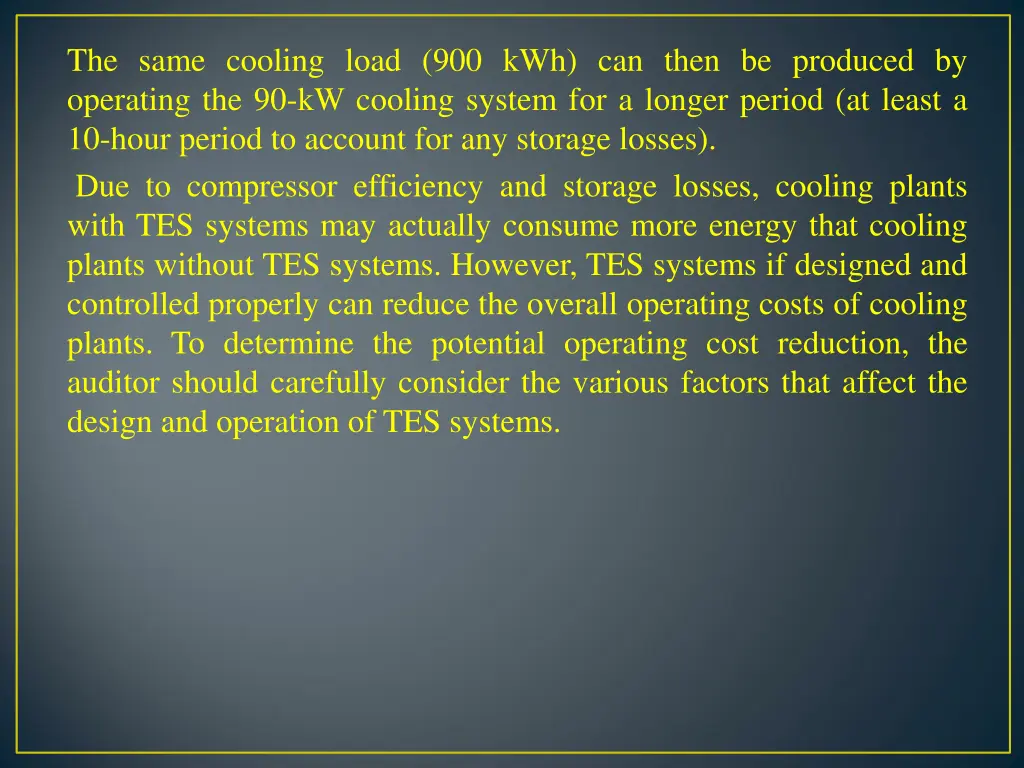 the same cooling load 900 kwh can then