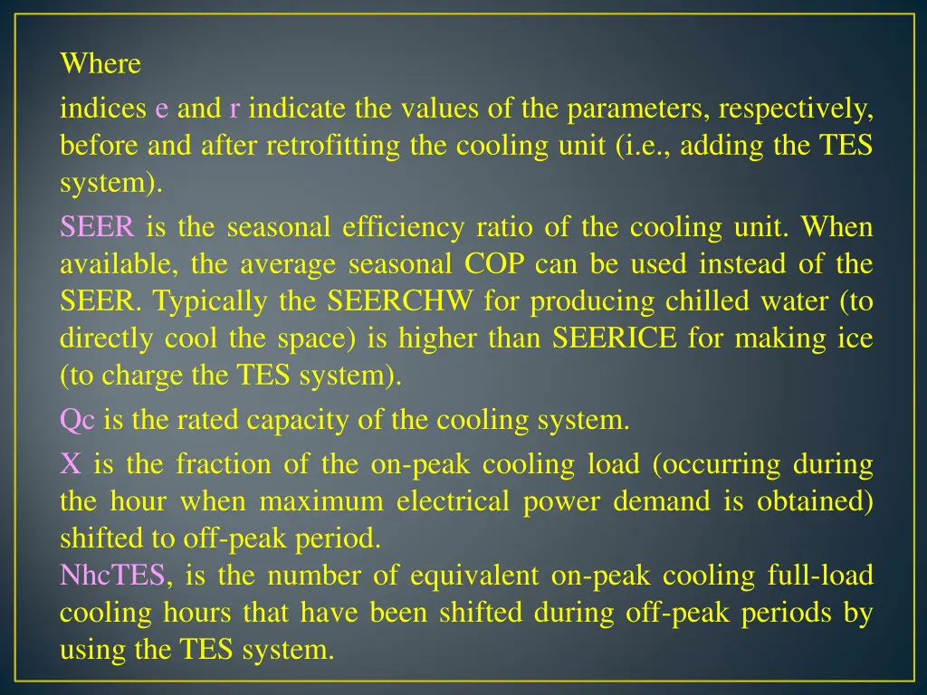 where indices e and r indicate the values