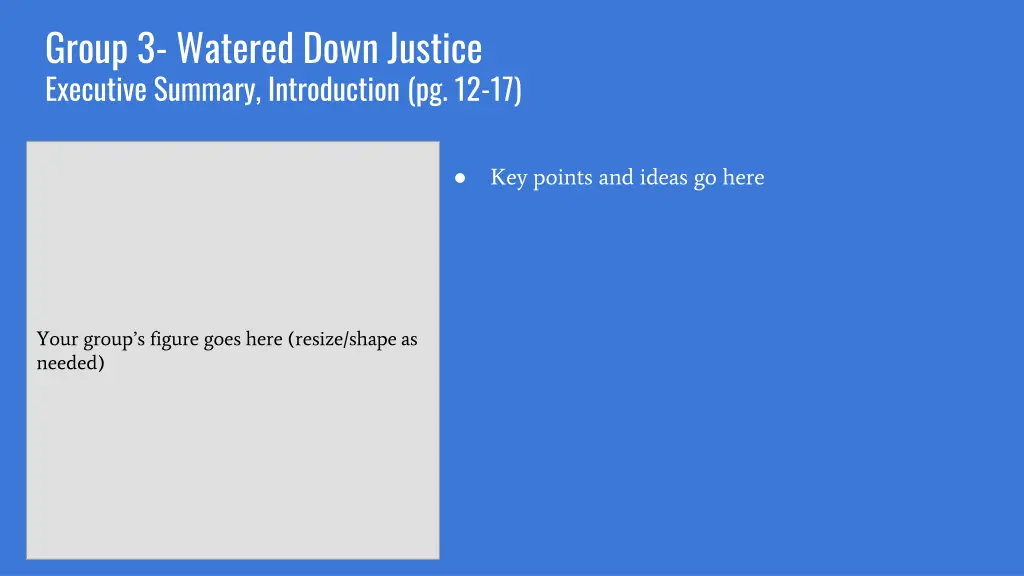 group 3 watered down justice executive summary