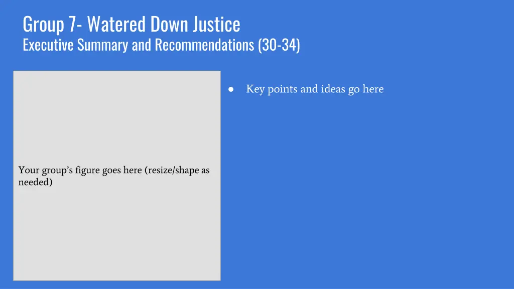 group 7 watered down justice executive summary