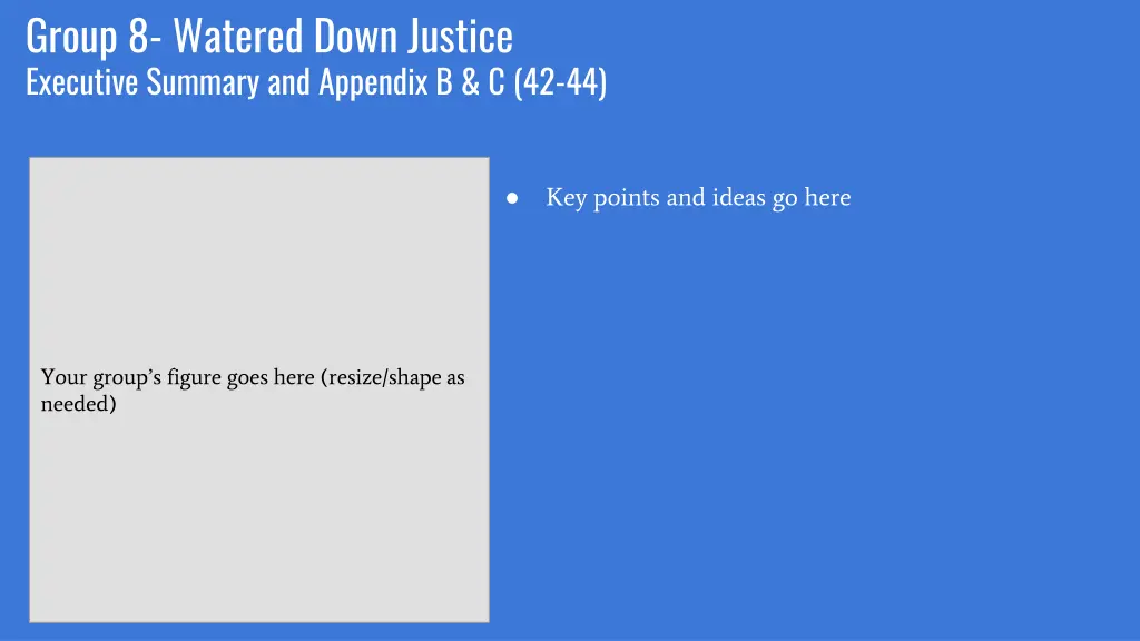 group 8 watered down justice executive summary