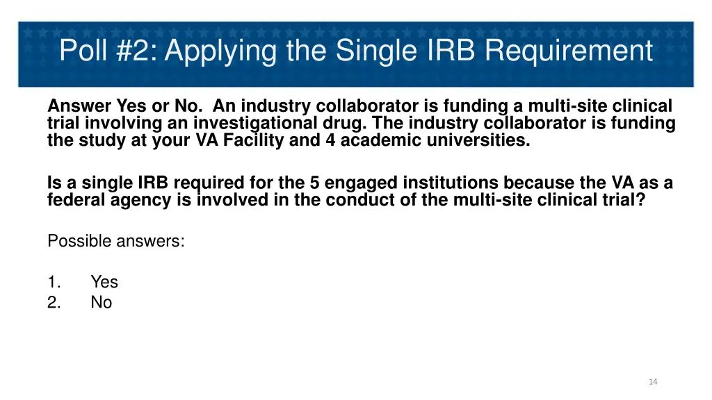 poll 2 applying the single irb requirement