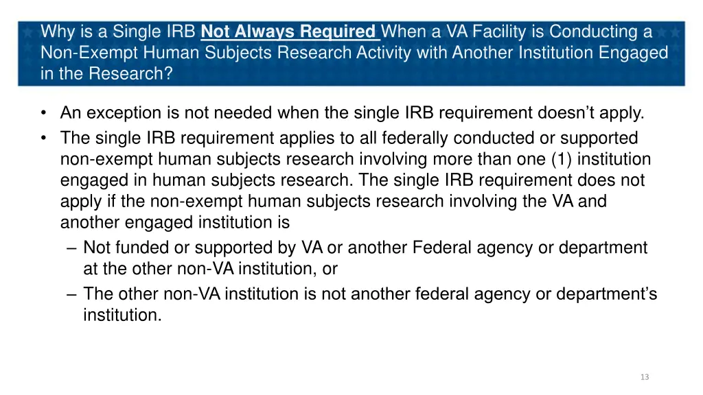 why is a single irb not always required when