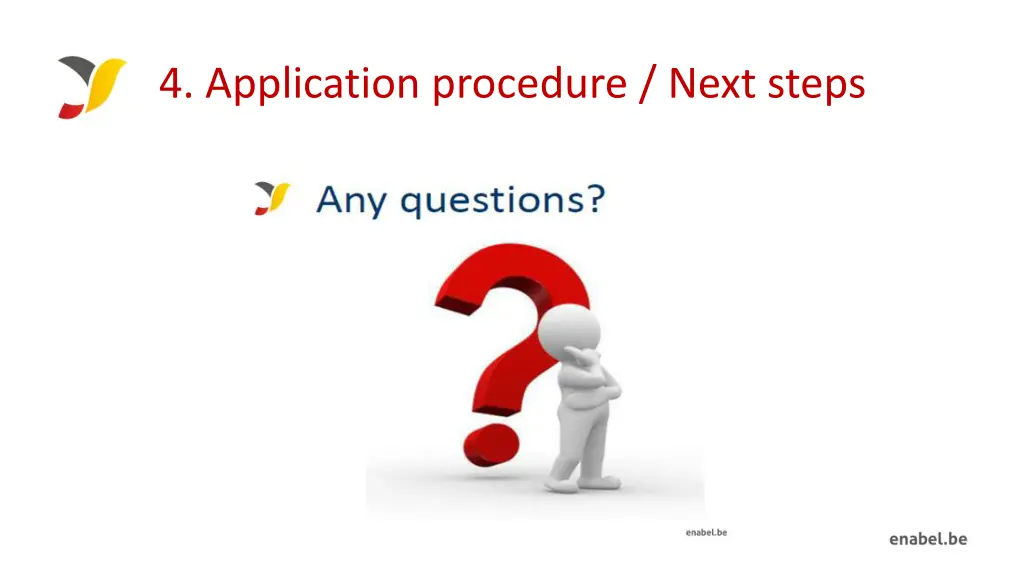 4 application procedure next steps 6
