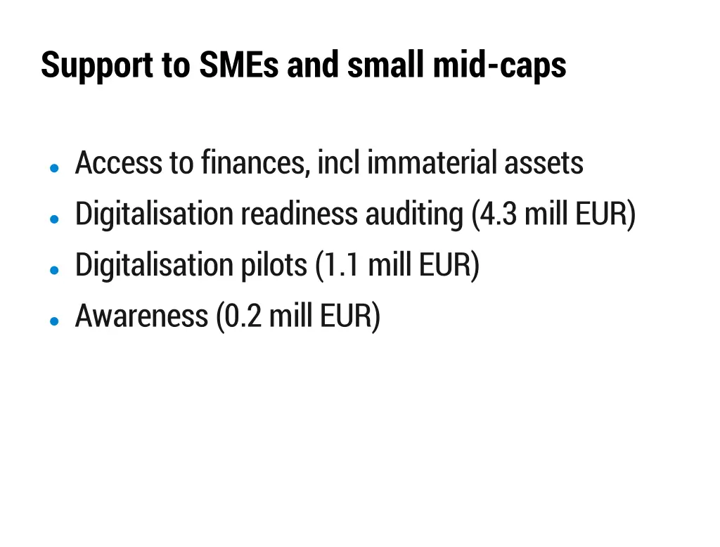 support to smes and small mid caps
