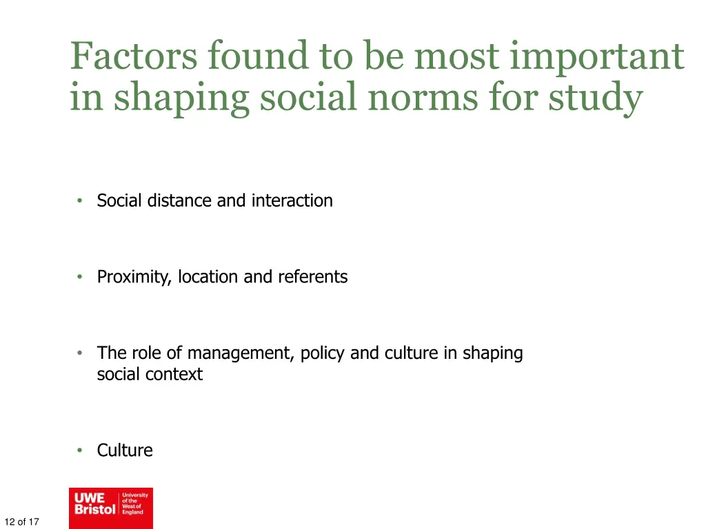factors found to be most important in shaping