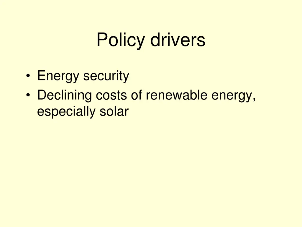 policy drivers