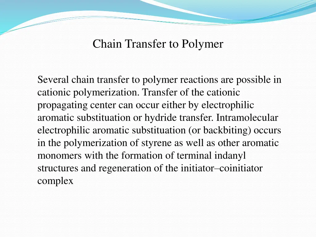 chain transfer to polymer