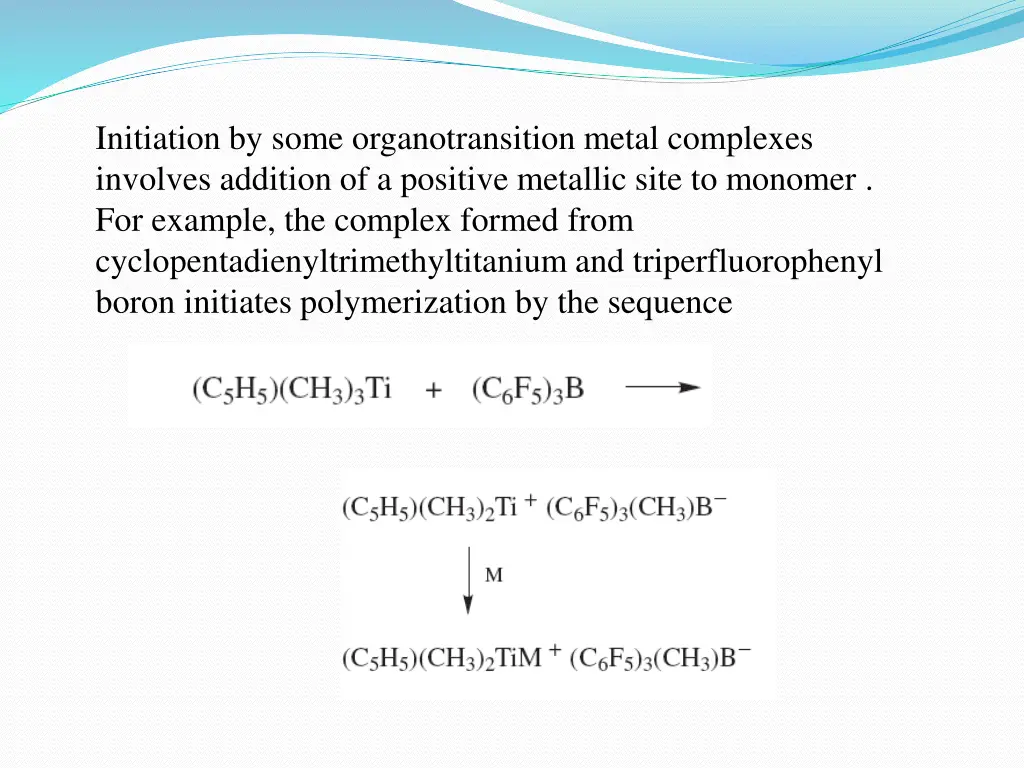 initiation by some organotransition metal