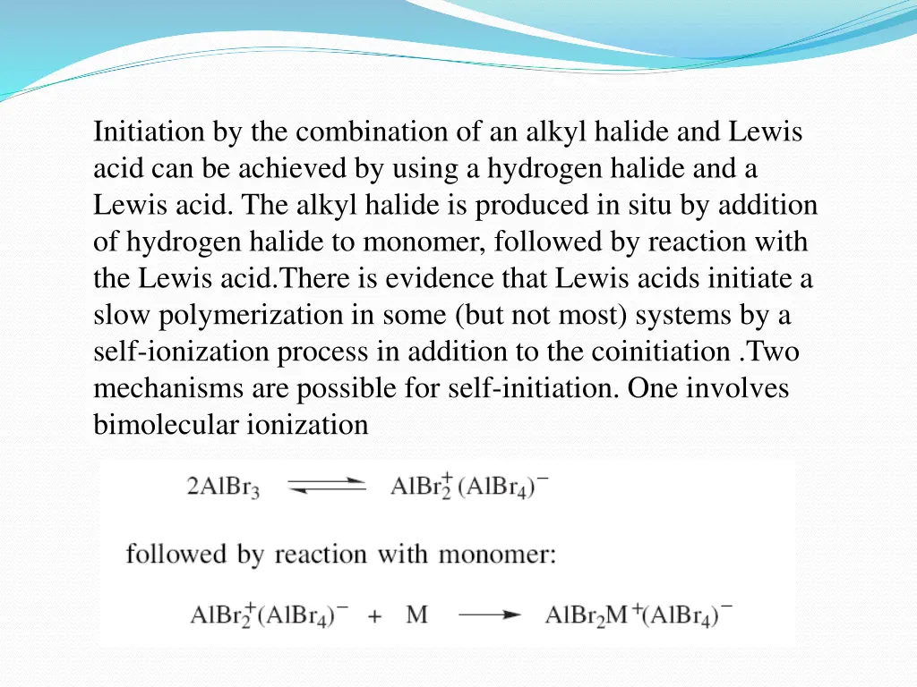 initiation by the combination of an alkyl halide
