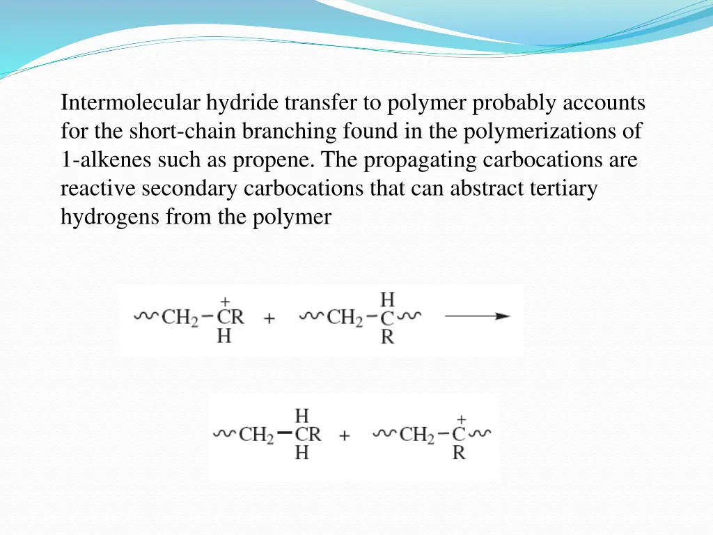intermolecular hydride transfer to polymer