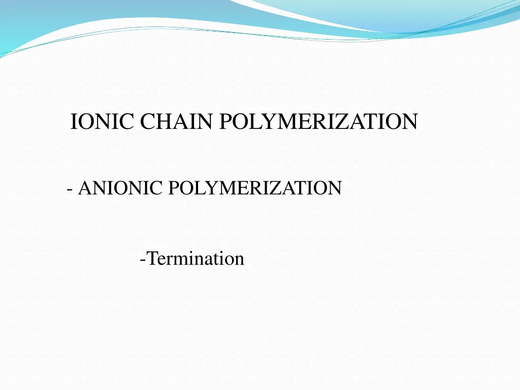 ionic chain polymerization 5