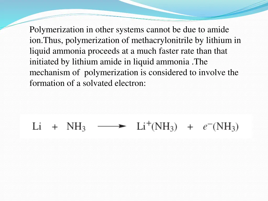 polymerization in other systems cannot