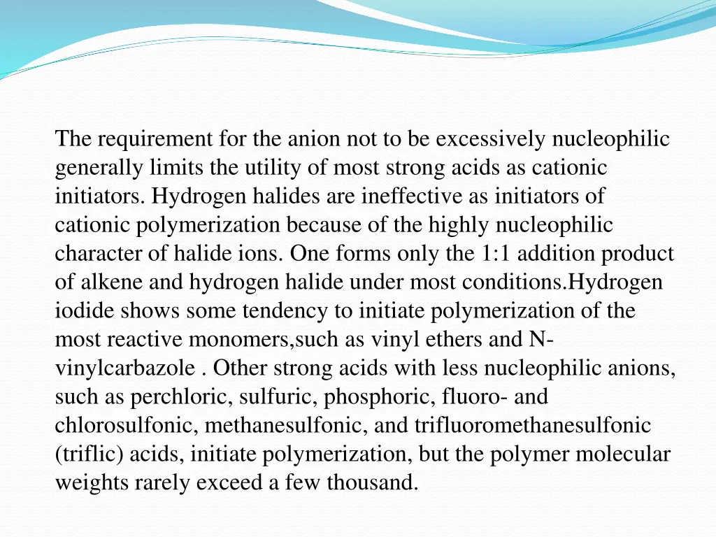 the requirement for the anion