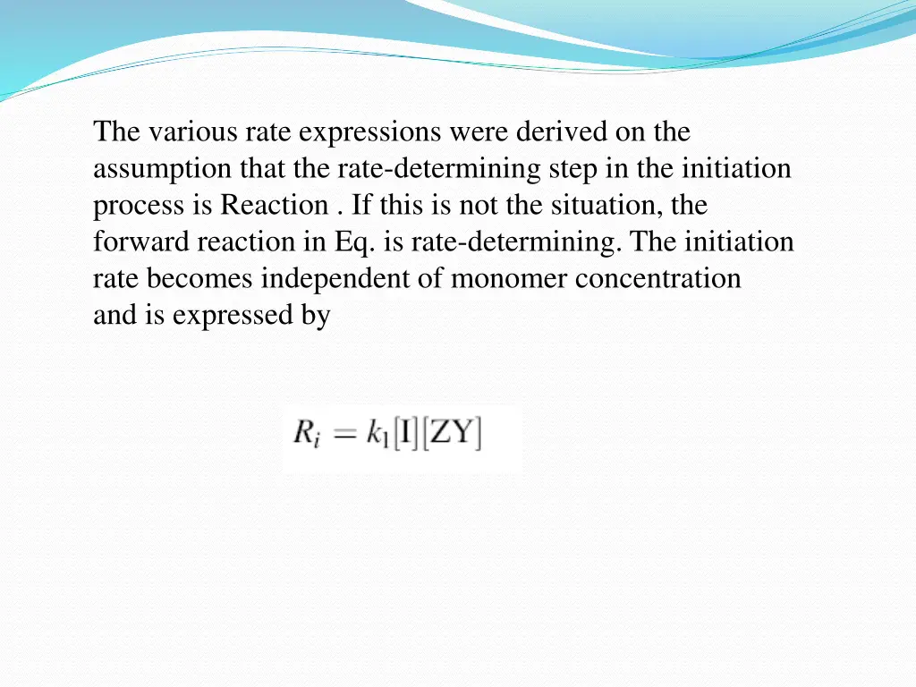 the various rate expressions were derived