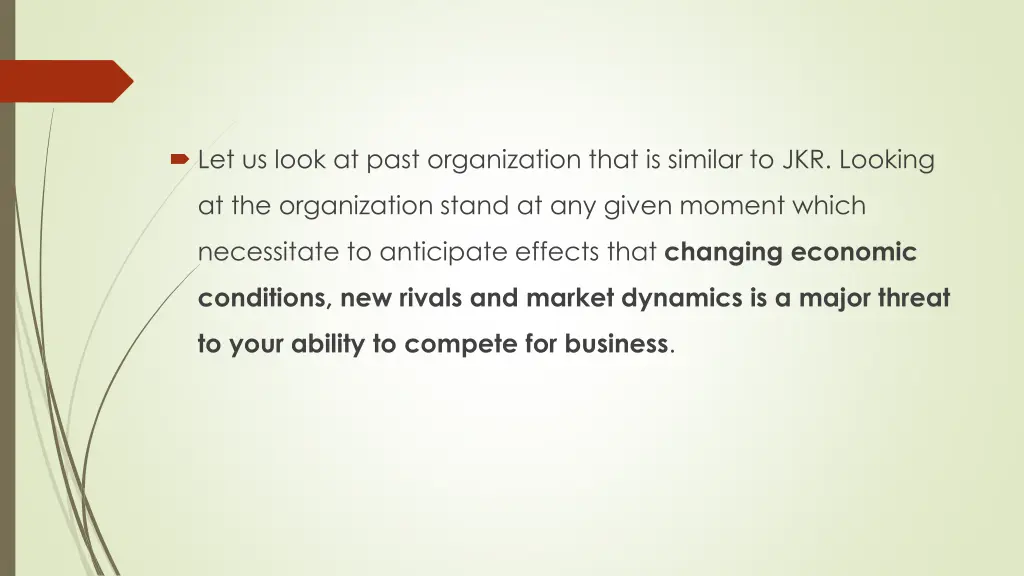 let us look at past organization that is similar