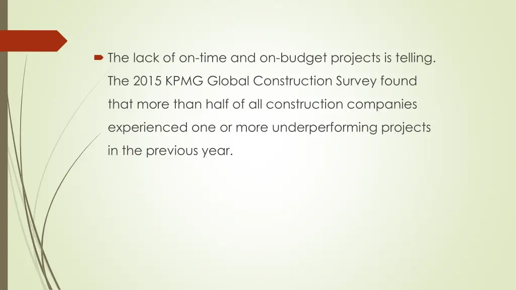 the lack of on time and on budget projects
