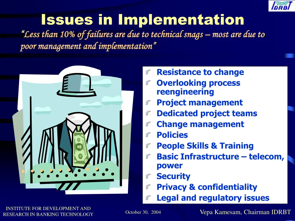 issues in implementation less than 10 of failures