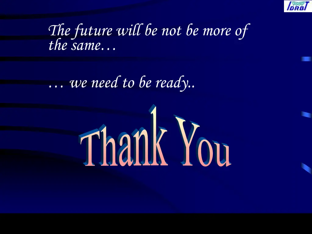 the future will be not be more of the same
