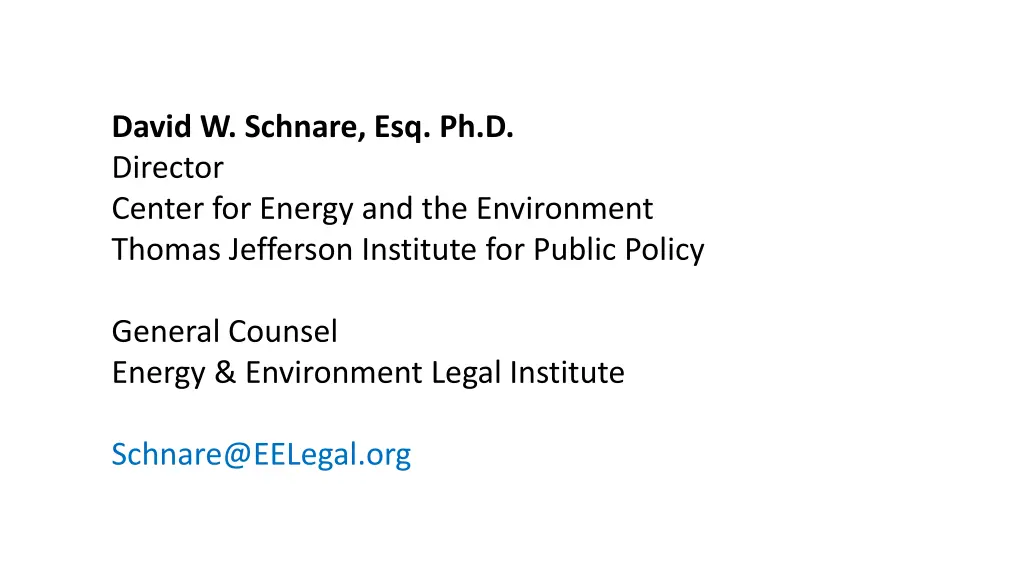 david w schnare esq ph d director center