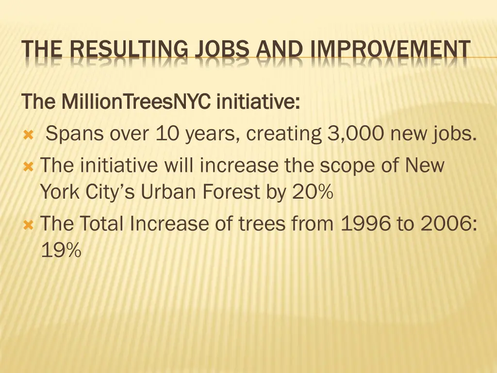 the resulting jobs and improvement