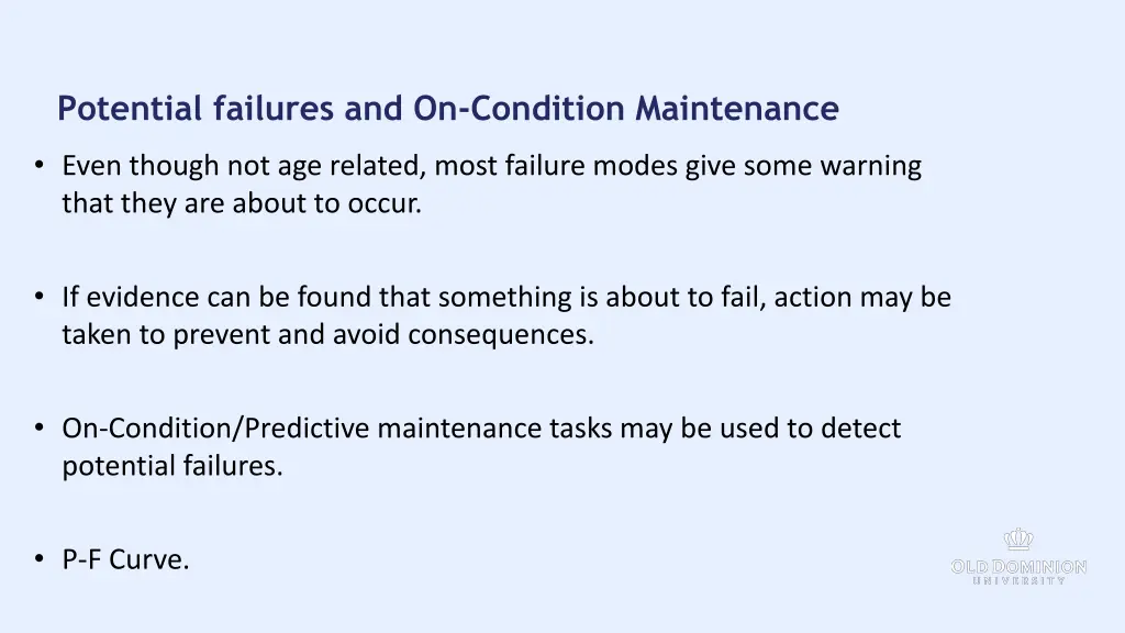 potential failures and on condition maintenance