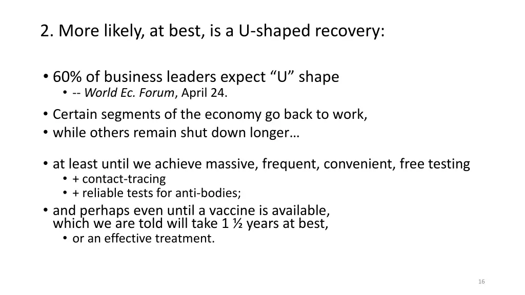 2 more likely at best is a u shaped recovery