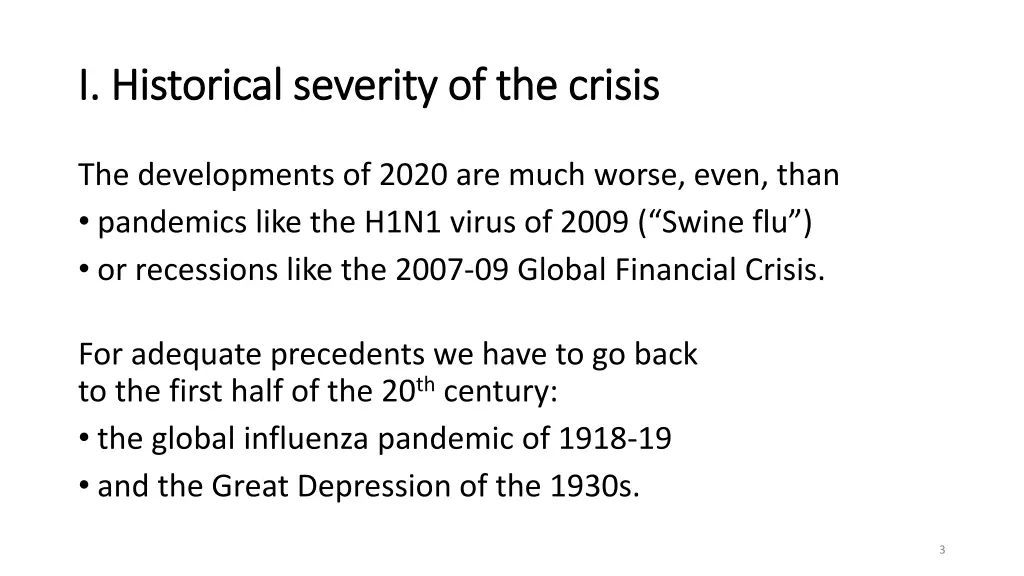 i historical severity of the crisis i historical