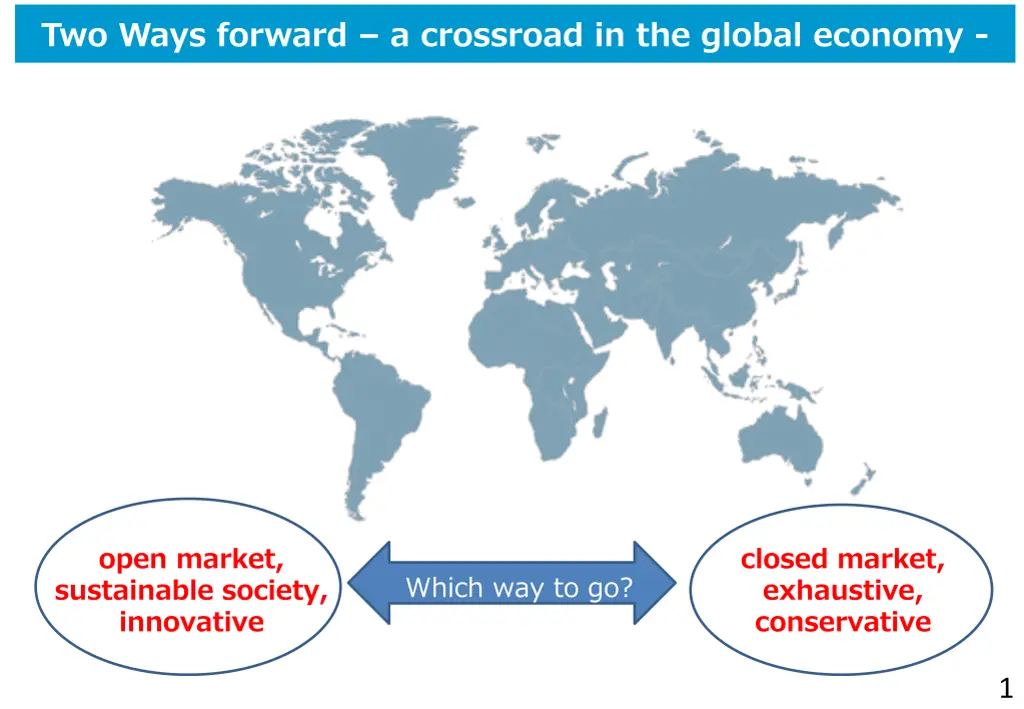 two ways forward a crossroad in the global economy