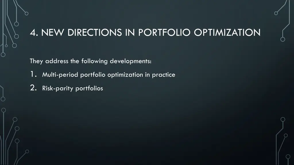 4 new directions in portfolio optimization