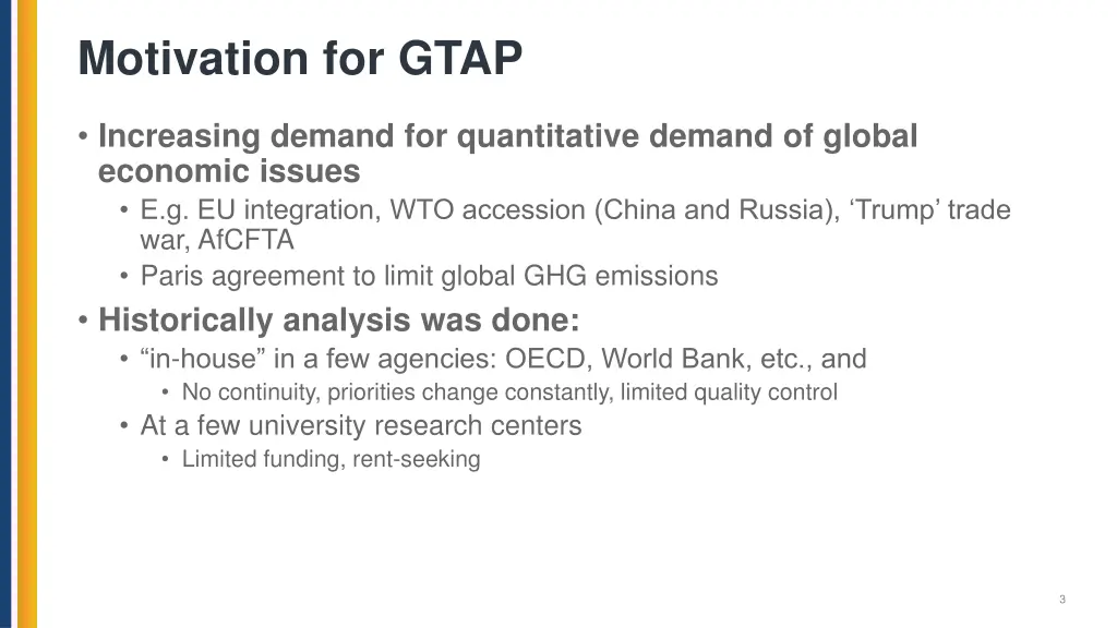 motivation for gtap