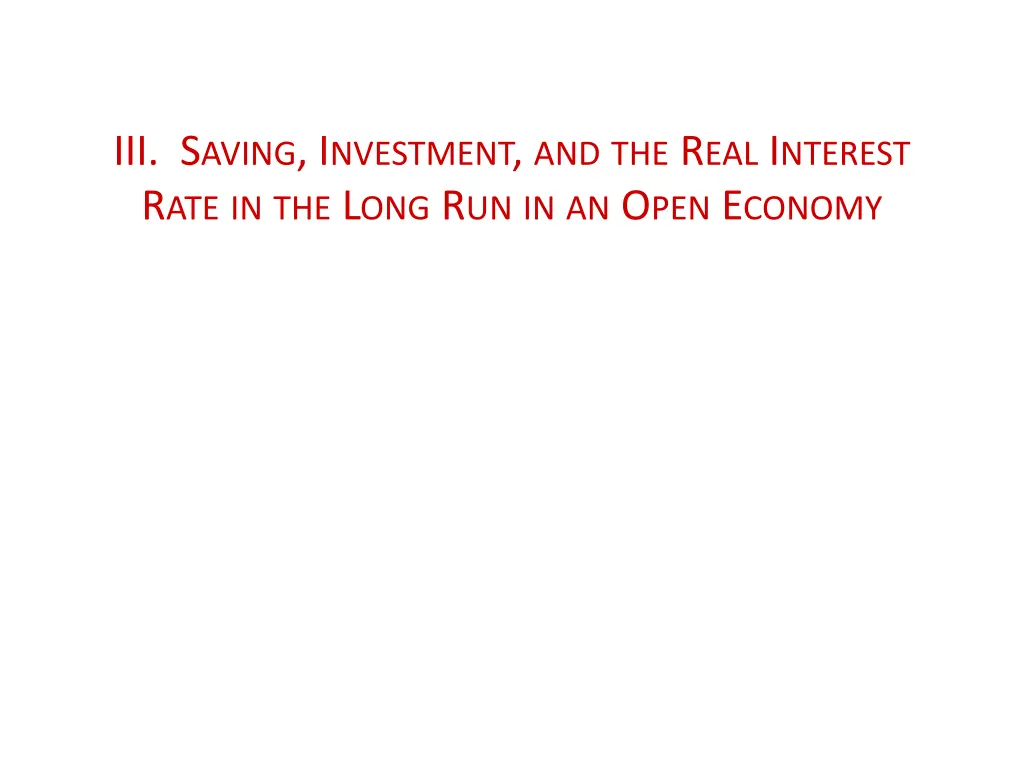 iii s aving i nvestment and the r eal i nterest