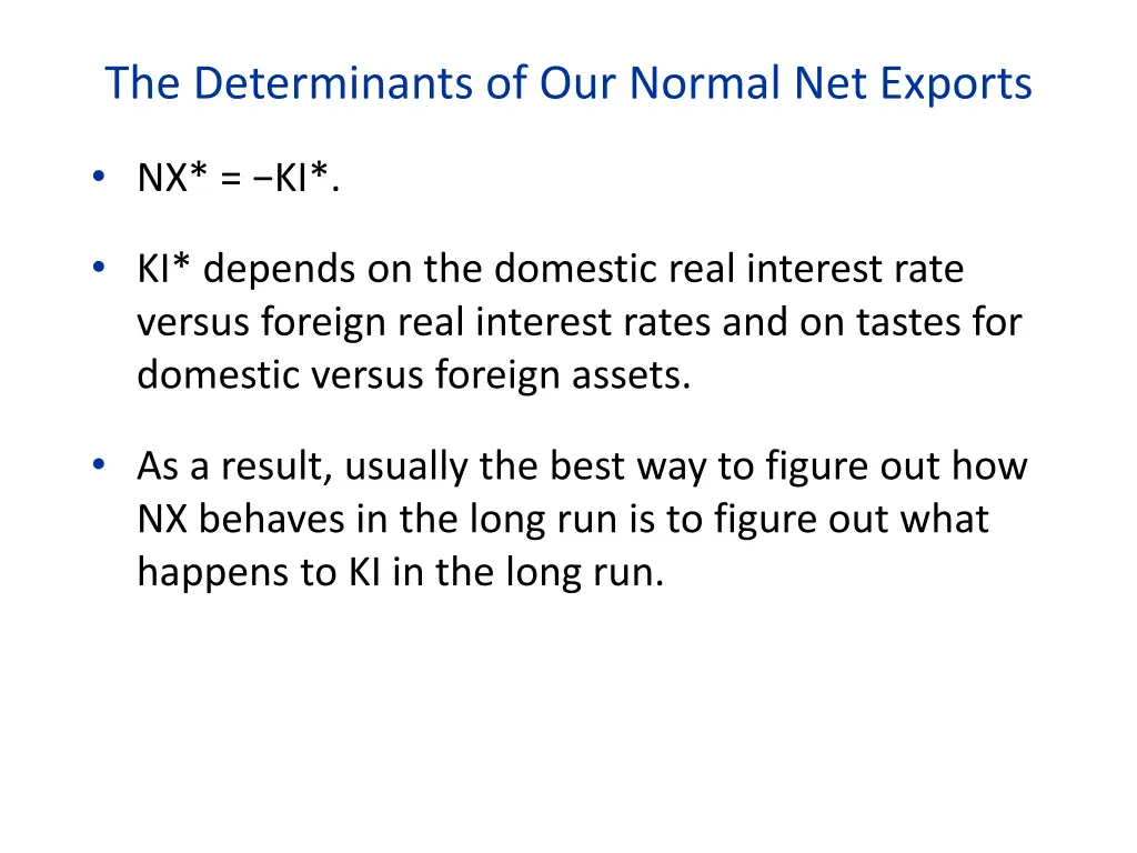 the determinants of our normal net exports