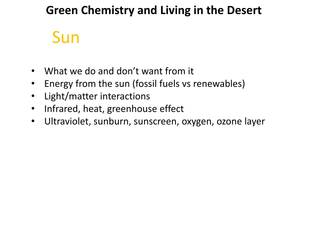 green chemistry and living in the desert