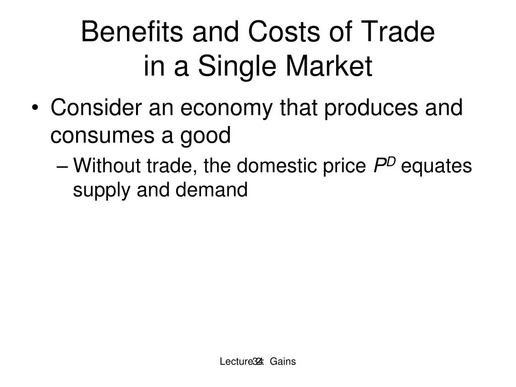 benefits and costs of trade in a single market 1