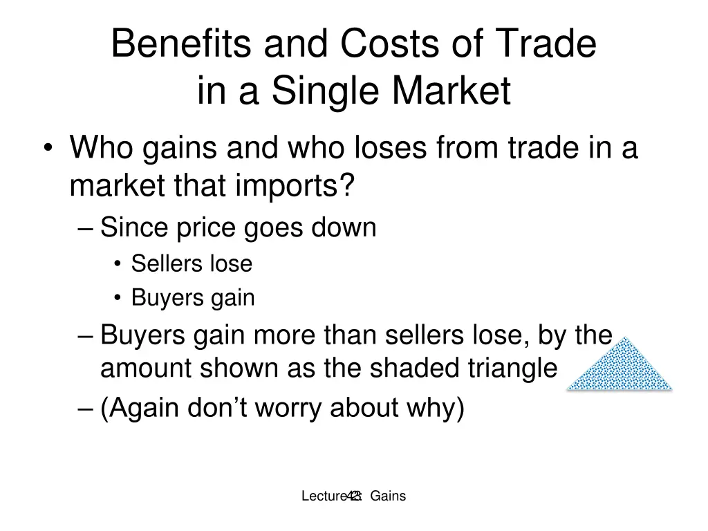benefits and costs of trade in a single market 4
