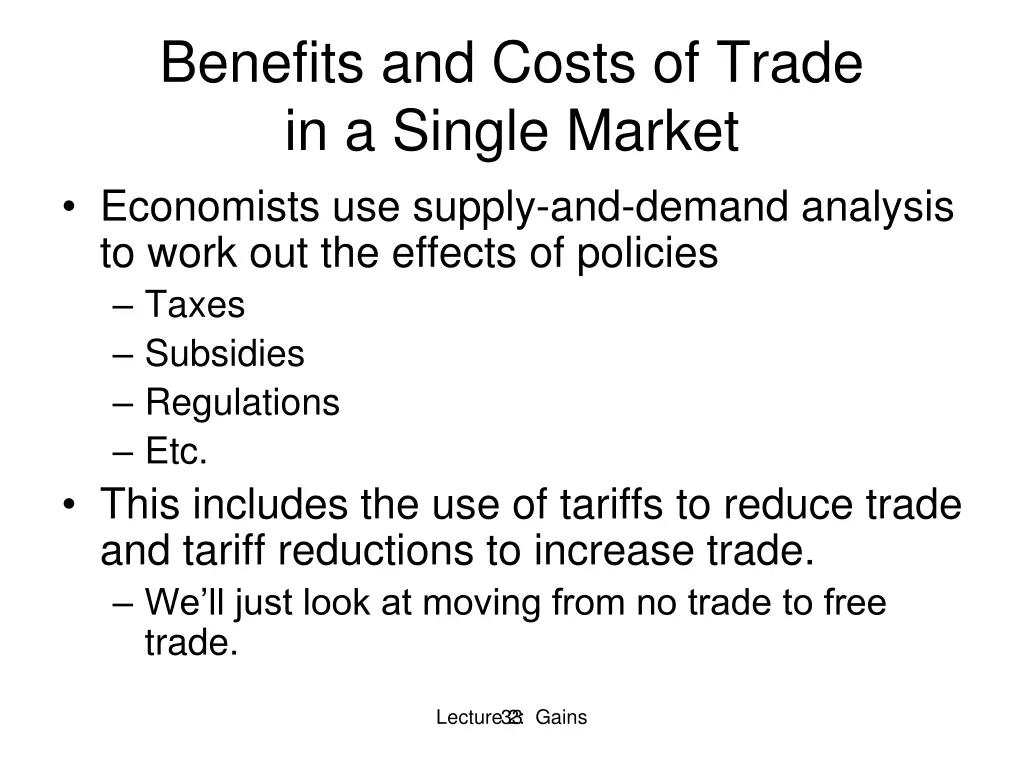 benefits and costs of trade in a single market