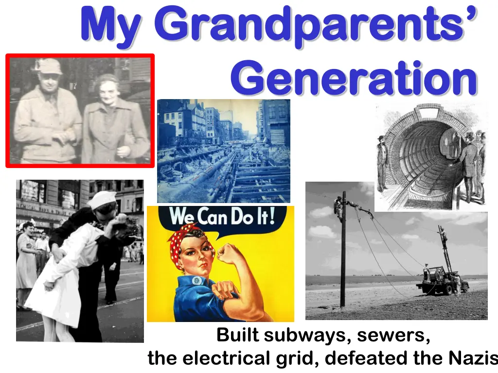 my grandparents my grandparents generation